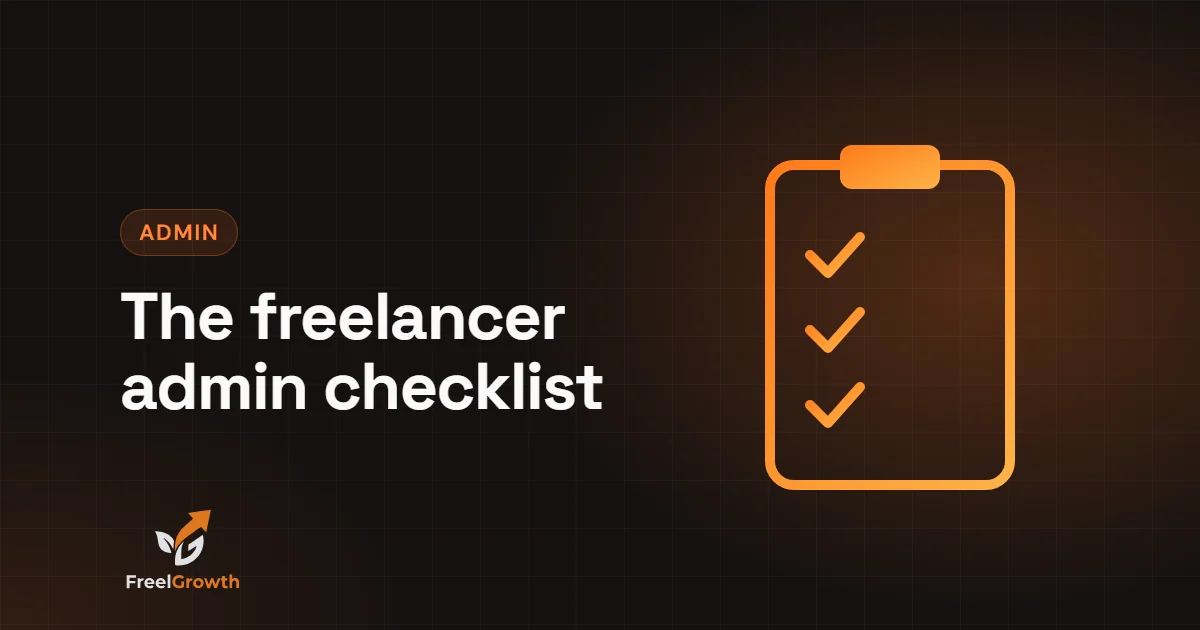 The freelancer admin checklist: a clipboard with three ticked items