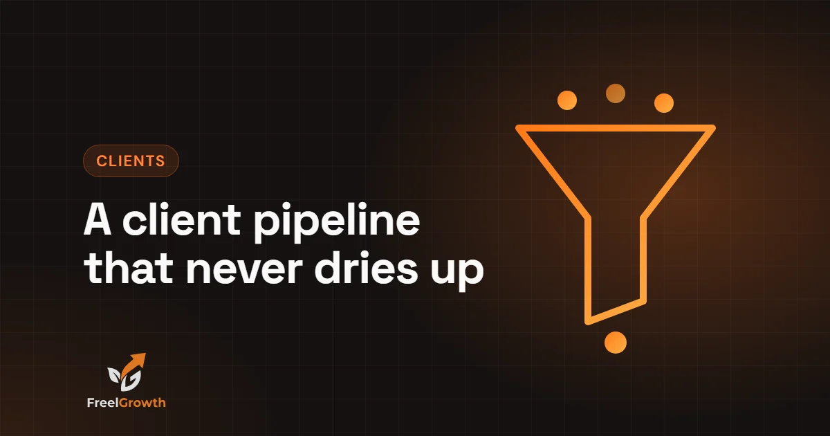 A client pipeline that never dries up: a funnel turning leads into clients